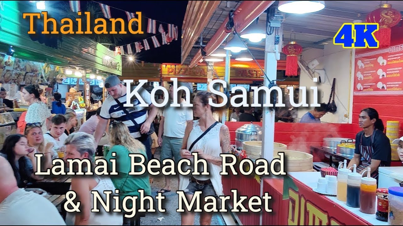 Exploring the Lively Lamai Beach Road and the Lamai Night Market in Koh Samui Thailand 4K #kohsamui