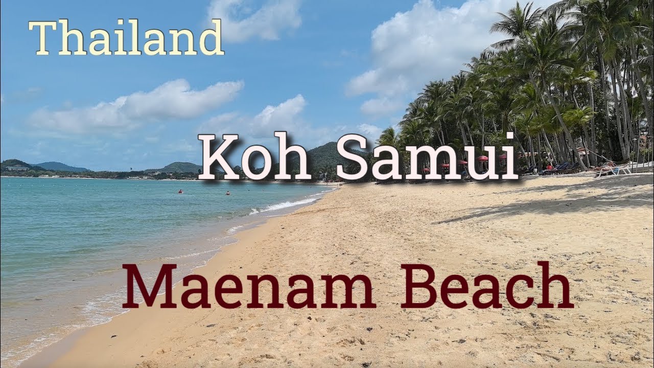 The Ultimate Guide to Relaxation at Koh Samui Maenam Beach & Calm Beach 4K #kohsamui #kosamui