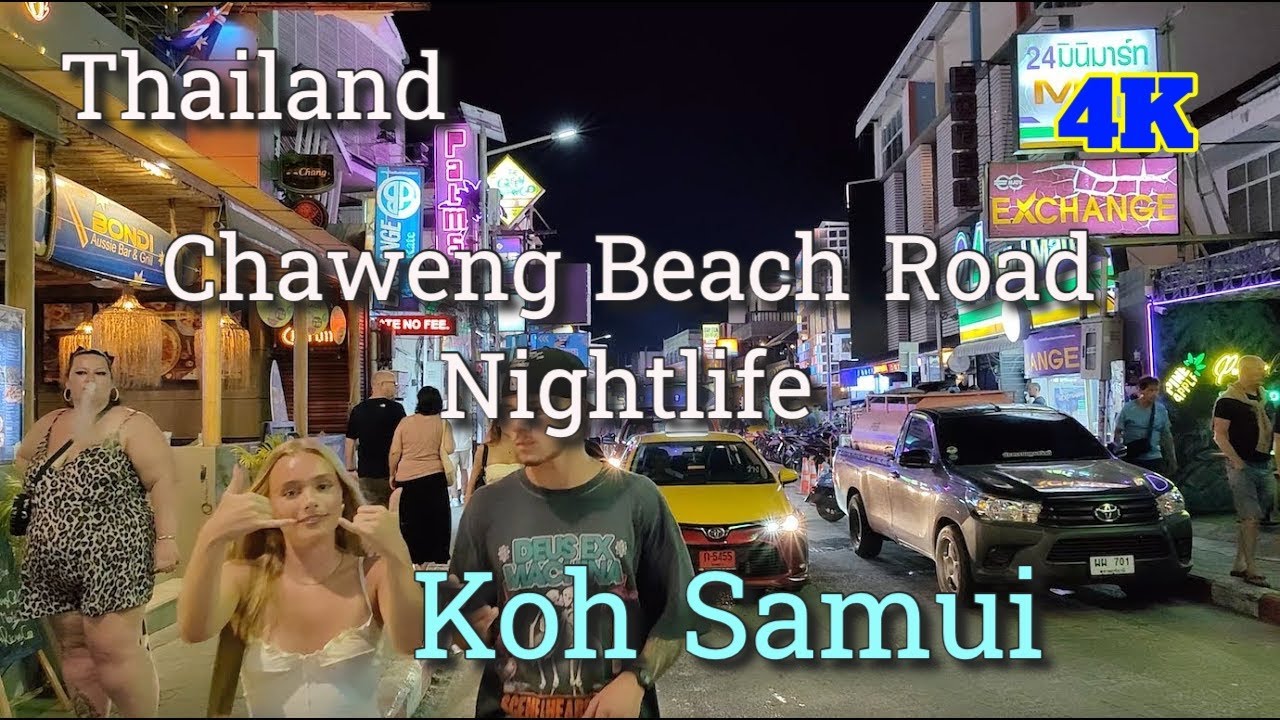 Koh Samui Nightlife Exposed: Chaweng Beach Road Nightlife Best Kept Secrets in Thailand 4K #chaweng